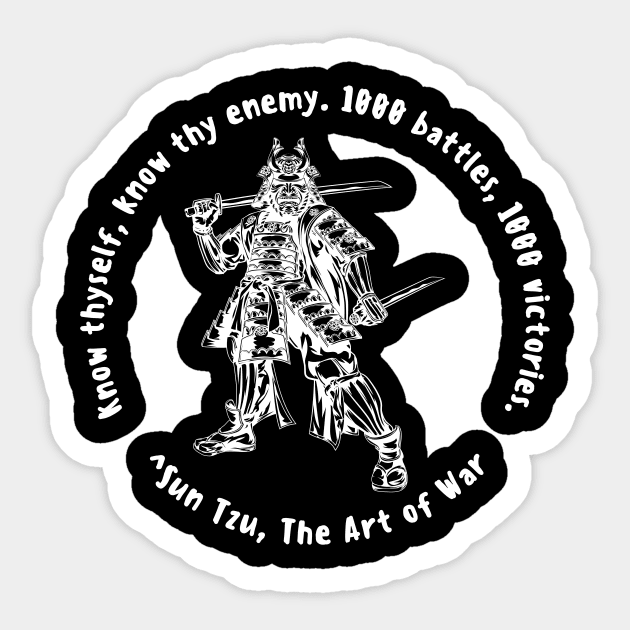 Designs for Warriors - Sun Tzu - Know Thyself - White Text Sticker by Underthespell